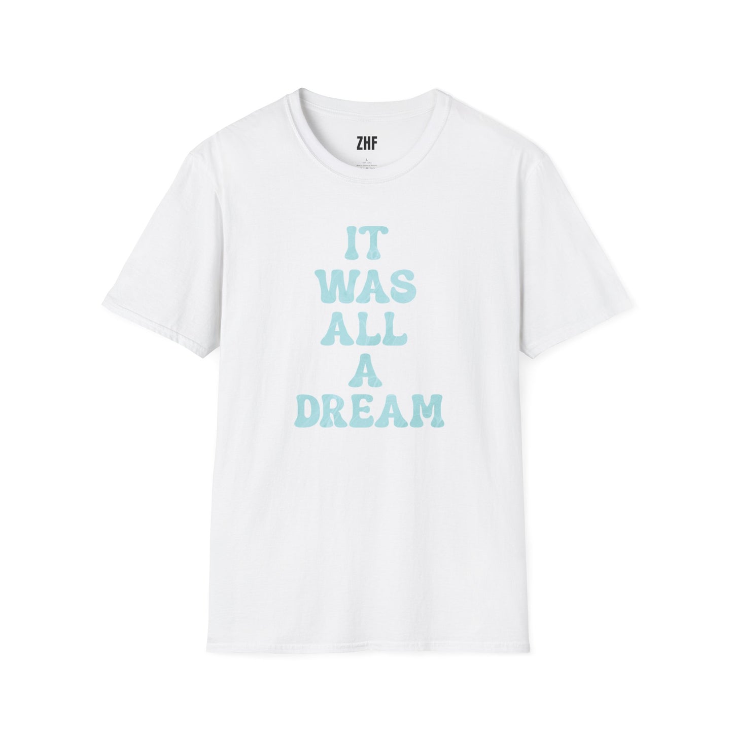 It Was All A Dream T-Shirt