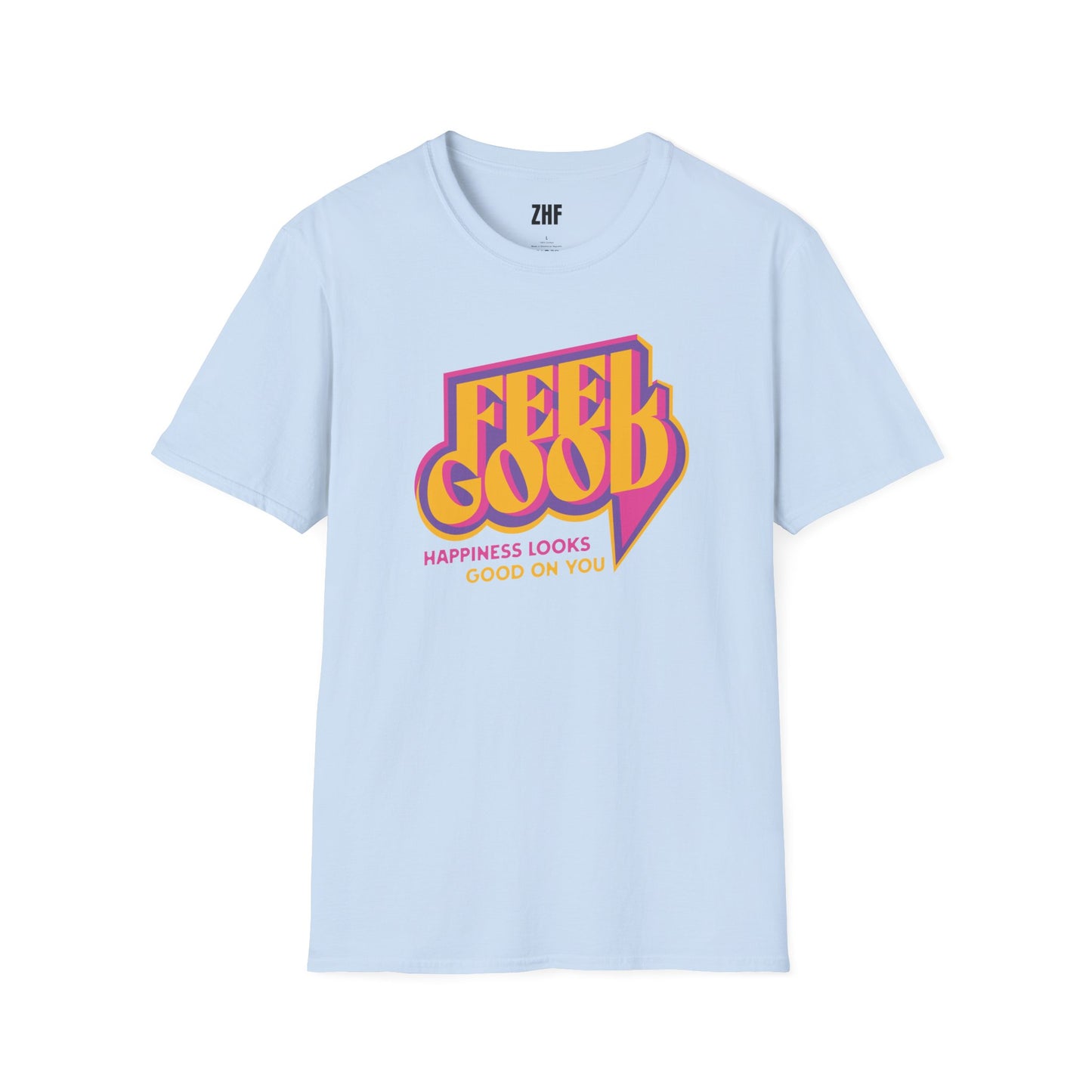 Feel Good T-Shirt