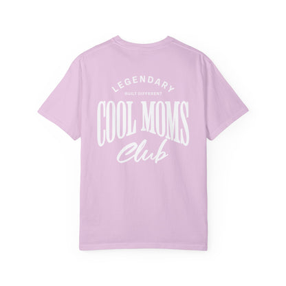Legendary Cool Moms Club T-shirt