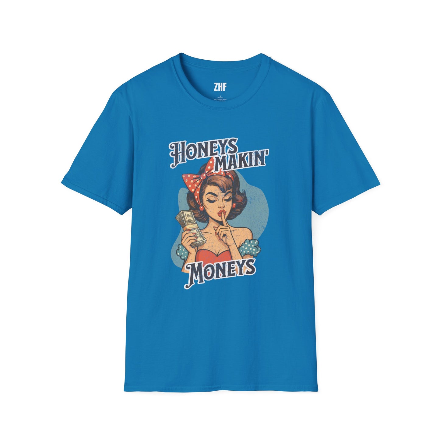 Honeys Makin' Moneys T-Shirt