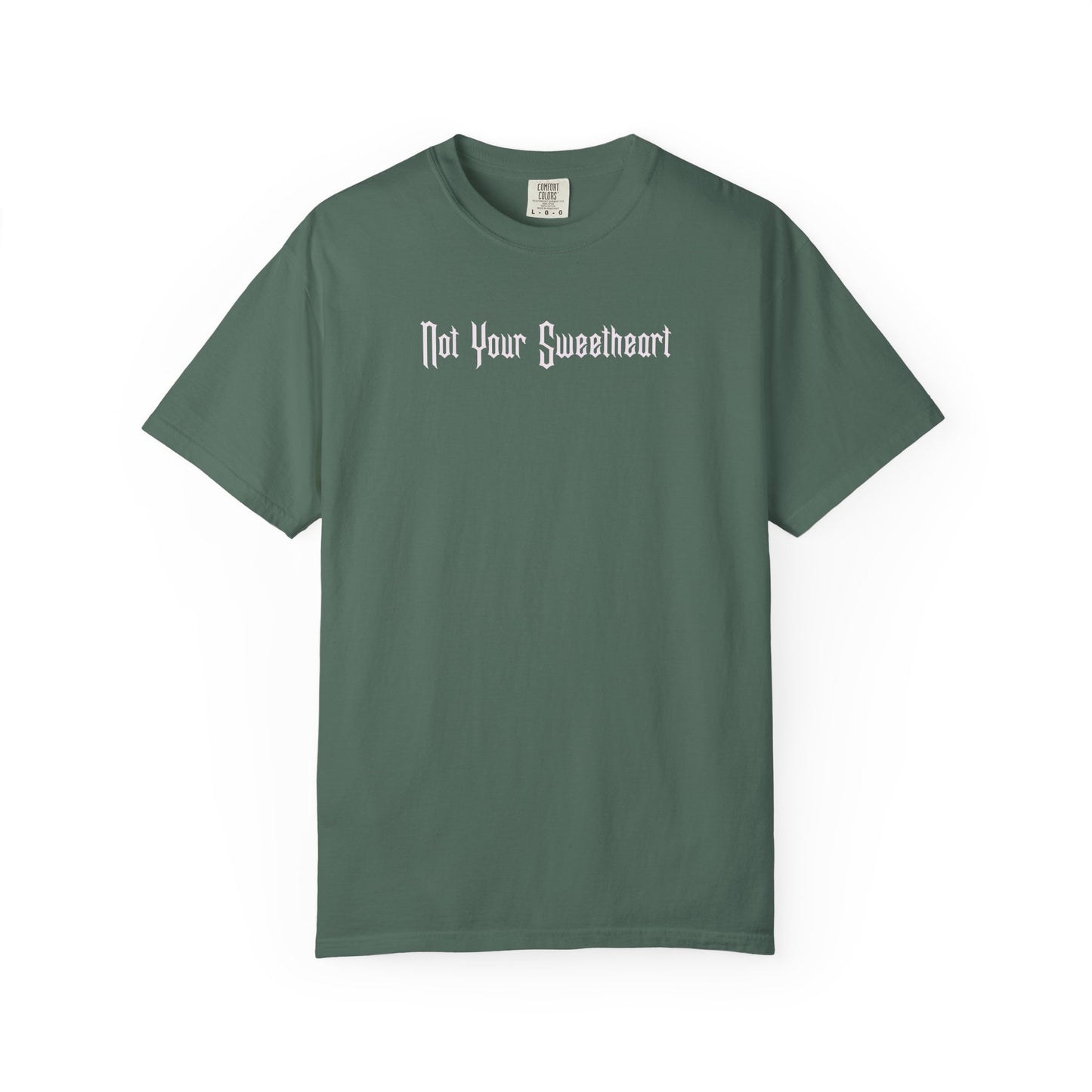 Not Your Sweetheart T-shirt