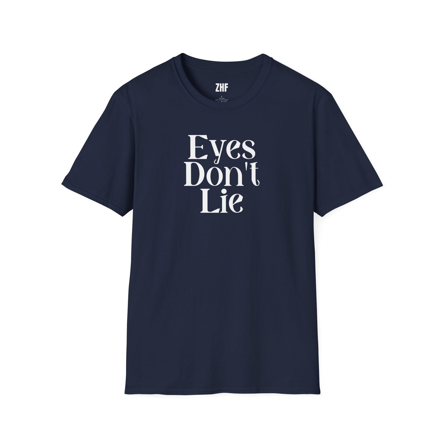 Eyes Don't Lie T-Shirt