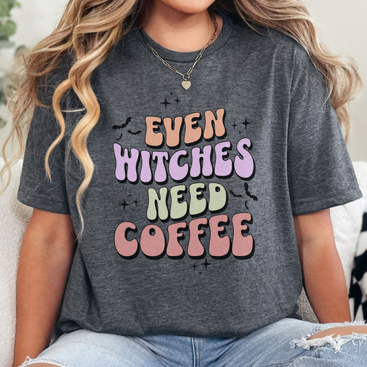Even Witches Need Coffee T-Shirt