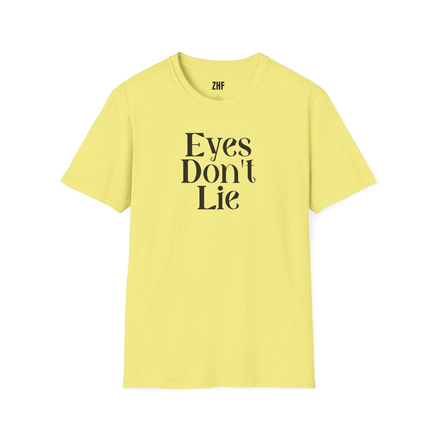 Eyes Don't Lie T-Shirt