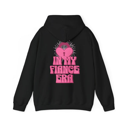 In My Fiance Era Hoodie