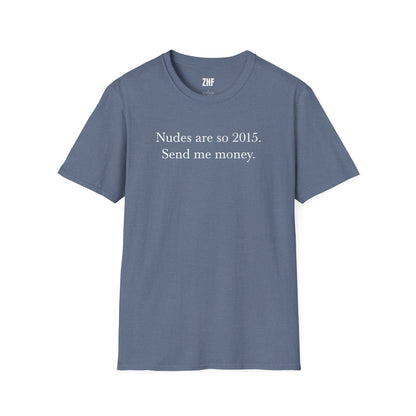 Send Me Money T-Shirt