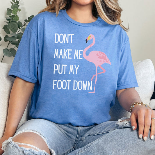 Foot Down Flamingo T-Shirt
