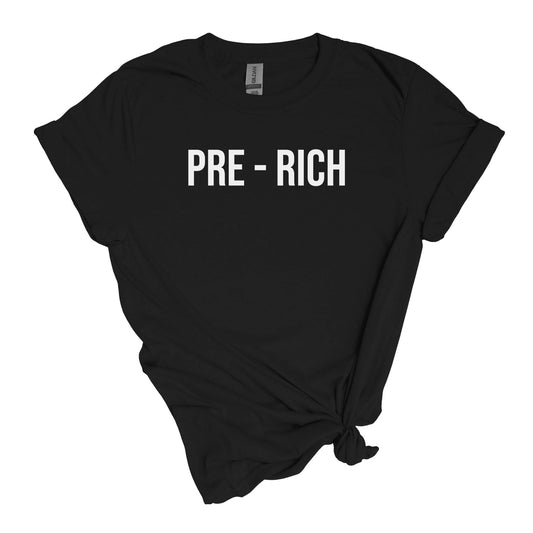 Pre-Rich T-Shirt