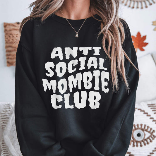 Anti Social Mombie Club Crewneck Sweatshirt