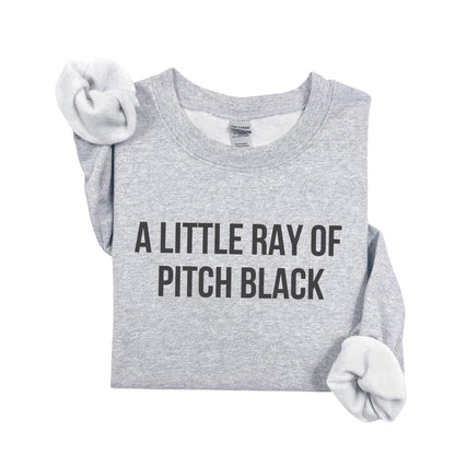 A Little Ray Of Pitch Black Crewneck Sweatshirt