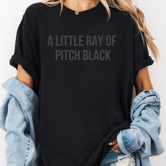 A Little Ray of Pitch Black T-shirt