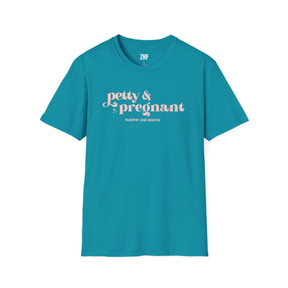 Petty & Pregnant T-Shirt