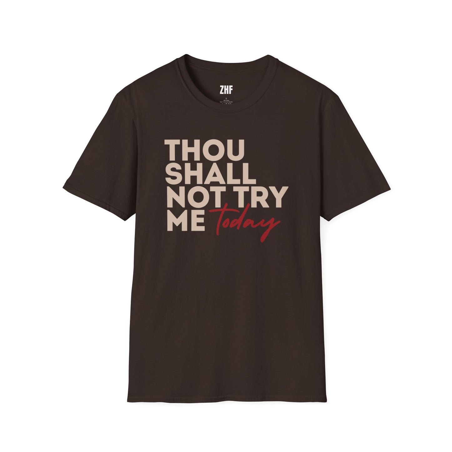 Thou Shall Not Try Me T-Shirt