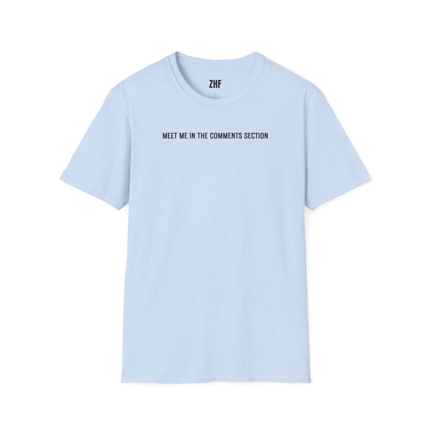 Meet Me In The Comments Section T-Shirt