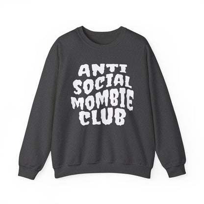 Anti Social Mombie Club Crewneck Sweatshirt