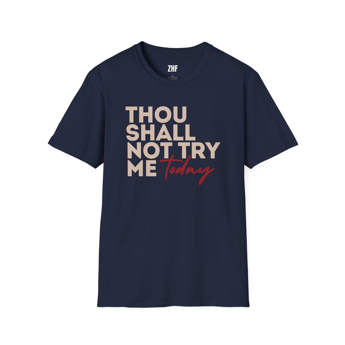 Thou Shall Not Try Me T-Shirt
