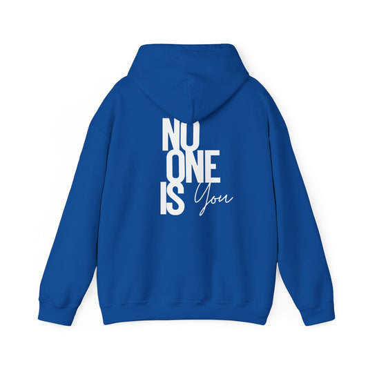 No One Is You Hoodie