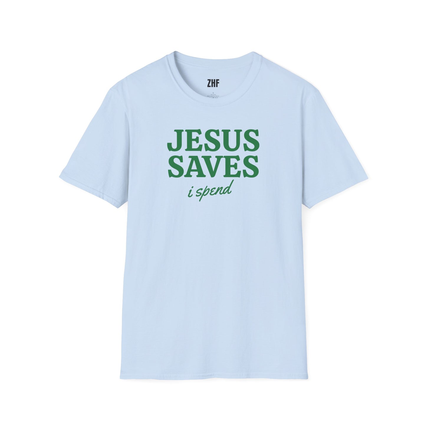 Jesus Saves I Spend T-Shirt