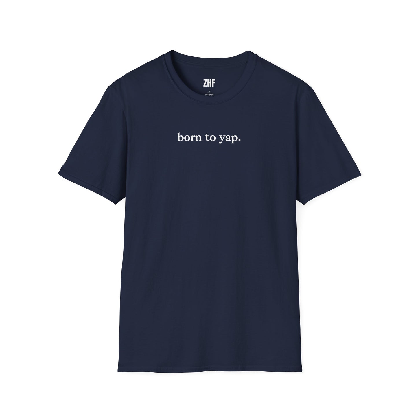 Born To Yap T-Shirt