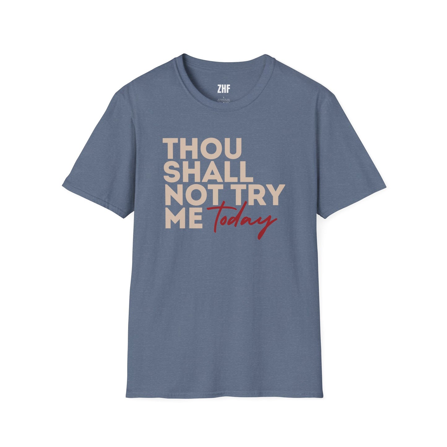 Thou Shall Not Try Me T-Shirt