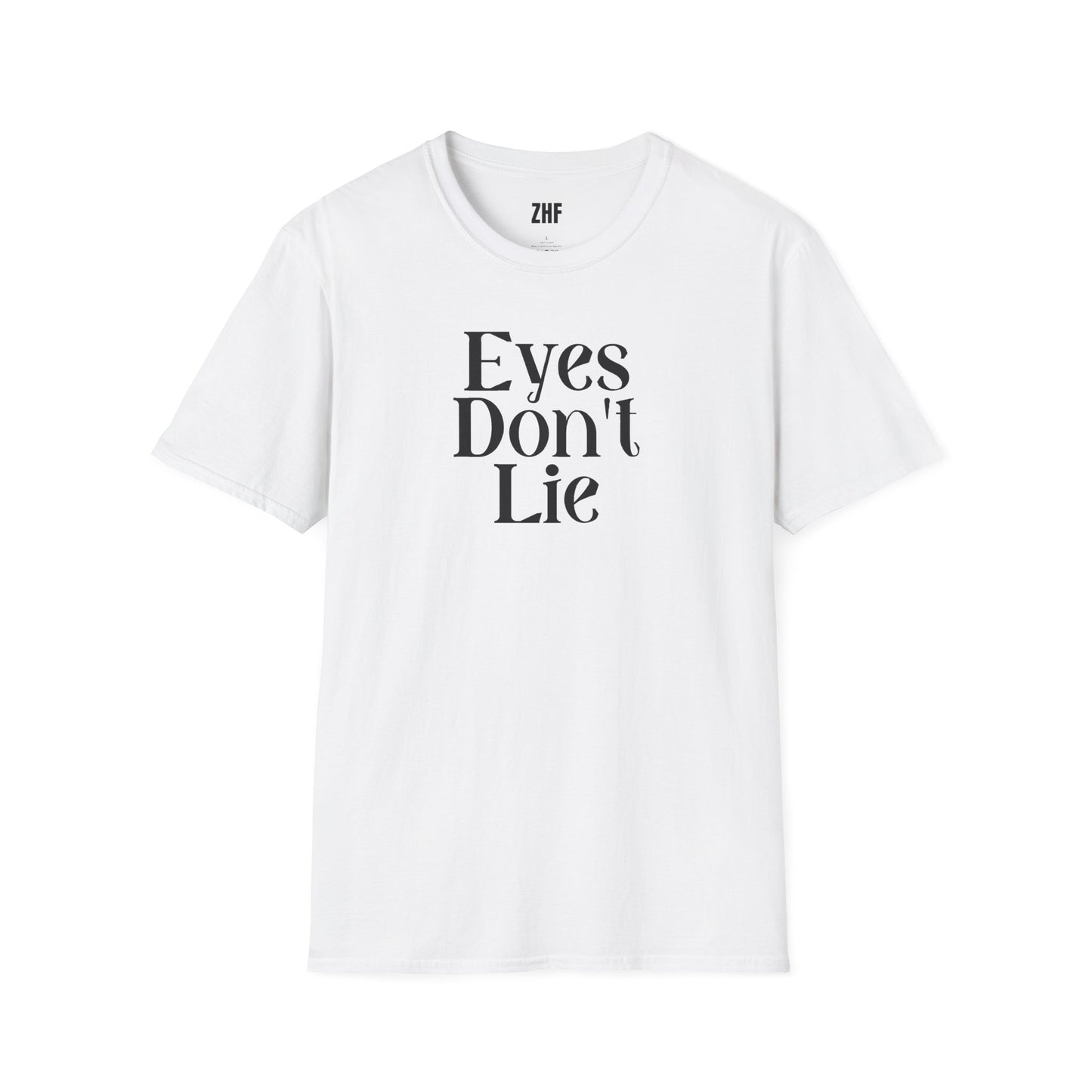 Eyes Don't Lie T-Shirt