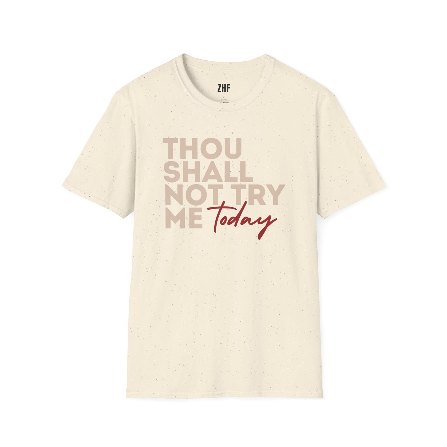 Thou Shall Not Try Me T-Shirt