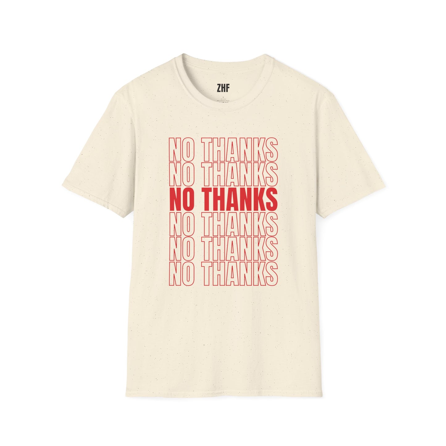 No Thanks T-Shirt
