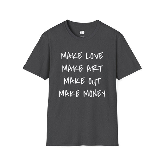 Make Love T-Shirt
