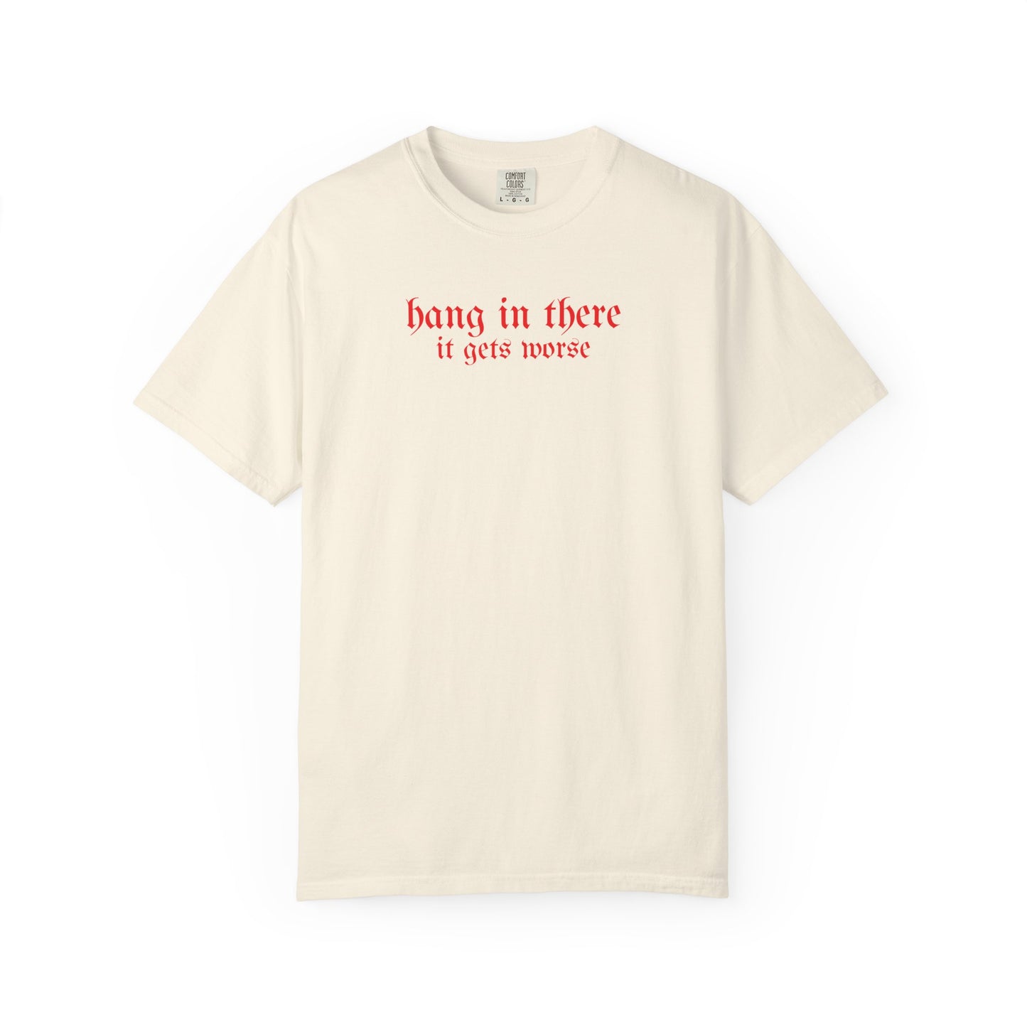 Hang In There T-shirt