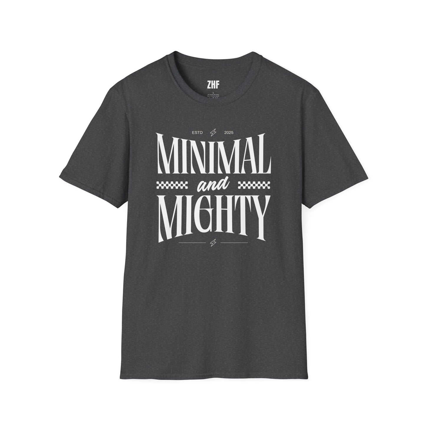 Minimal And Mighty T-Shirt