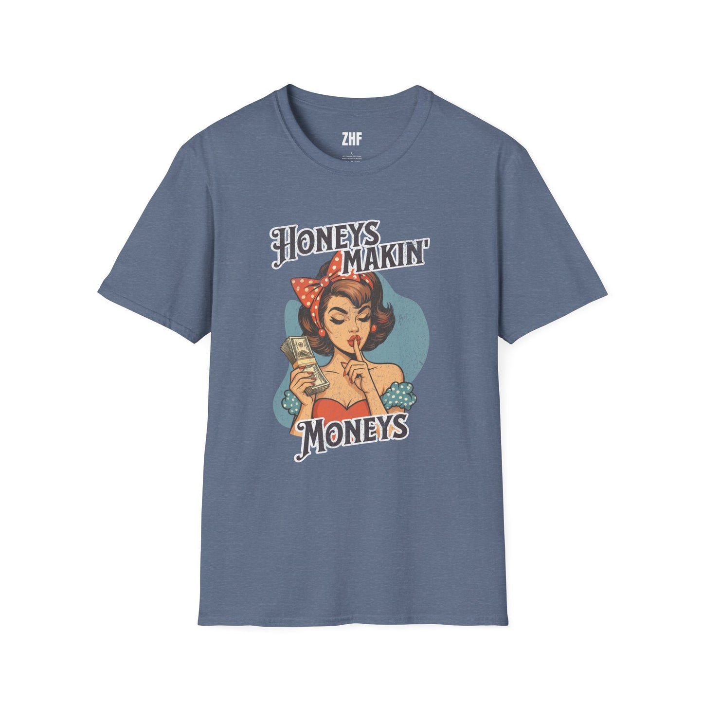 Honeys Makin' Moneys T-Shirt