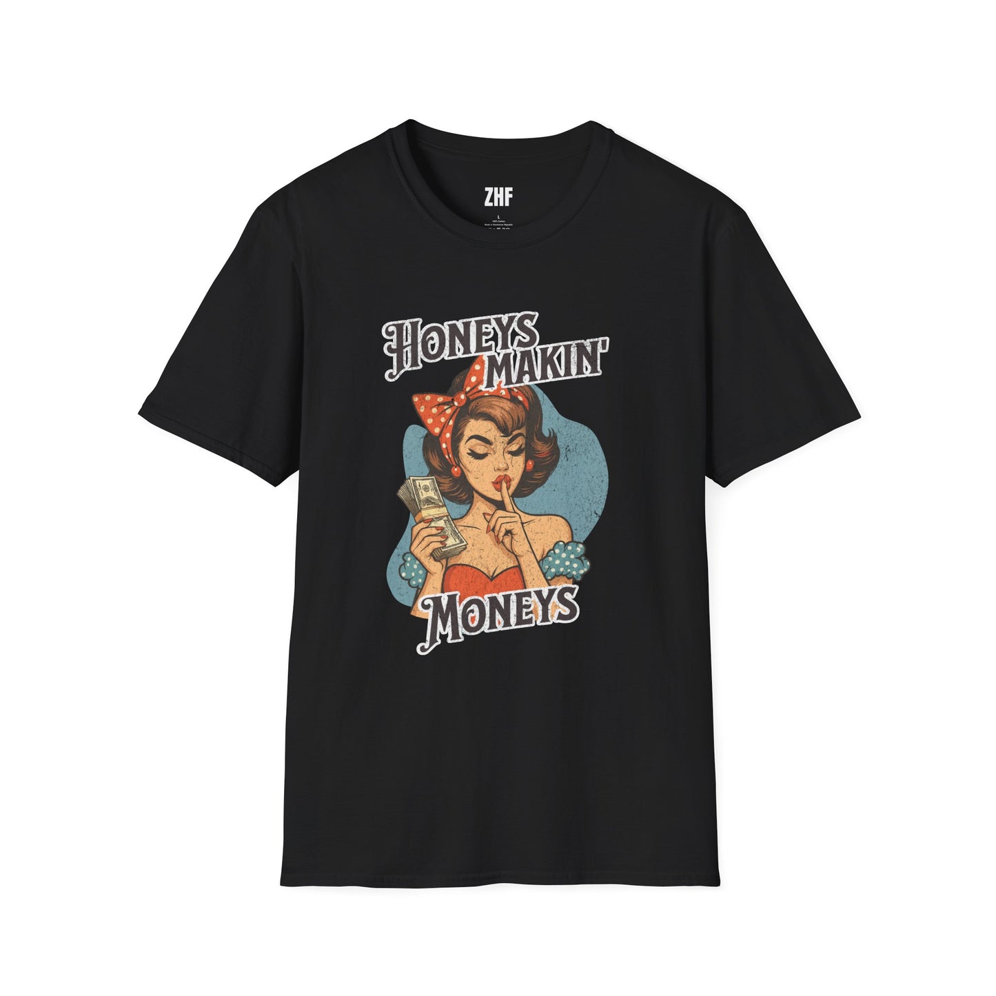 Honeys Makin' Moneys T-Shirt
