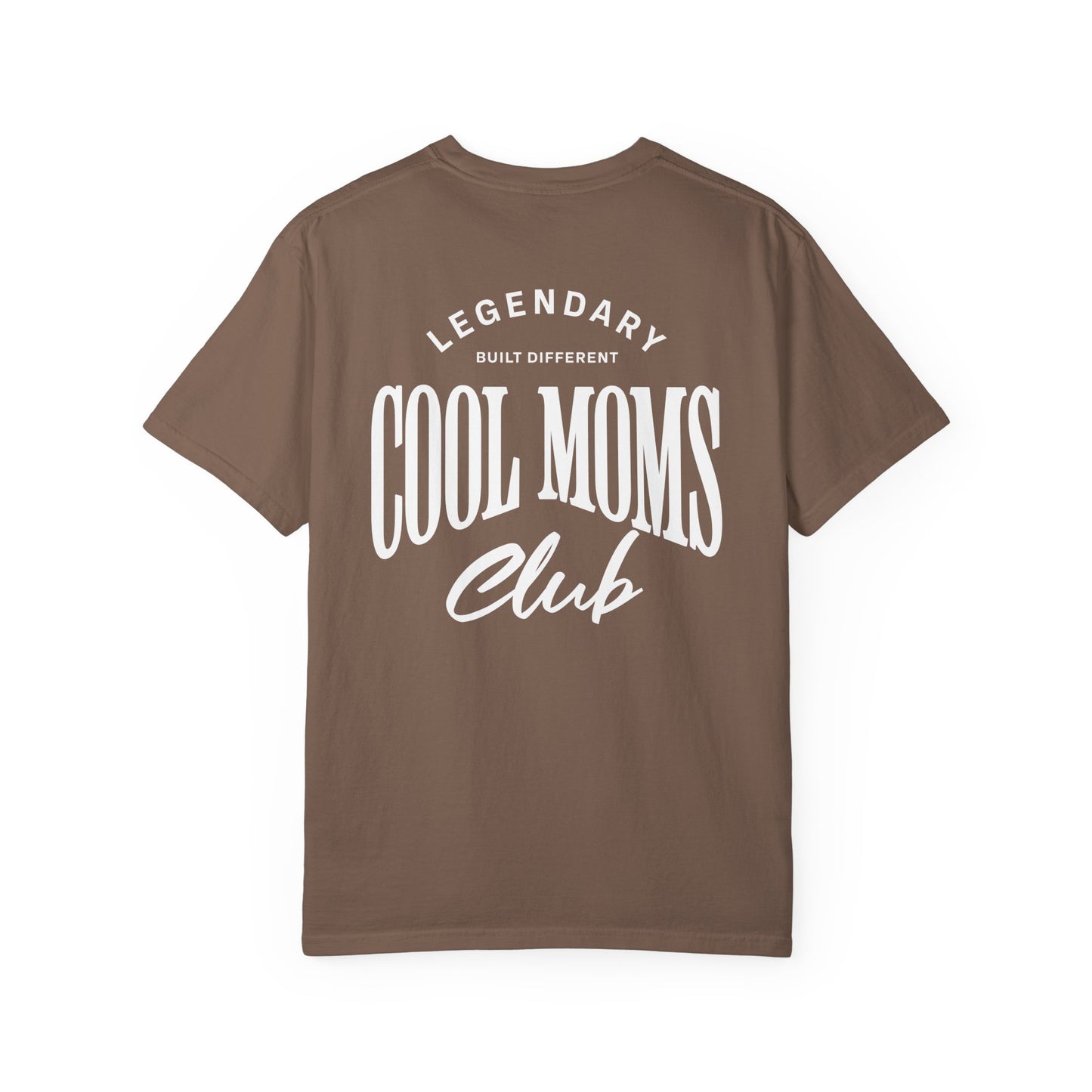Legendary Cool Moms Club T-shirt