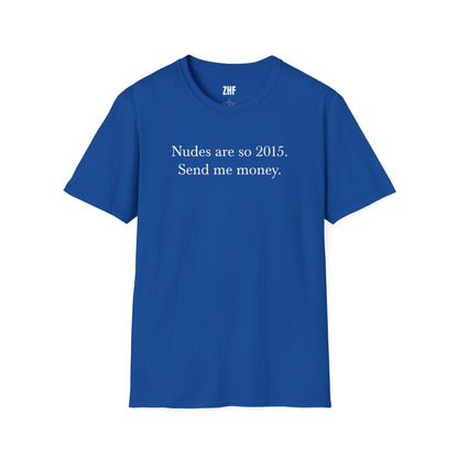 Send Me Money T-Shirt