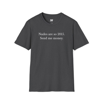 Send Me Money T-Shirt
