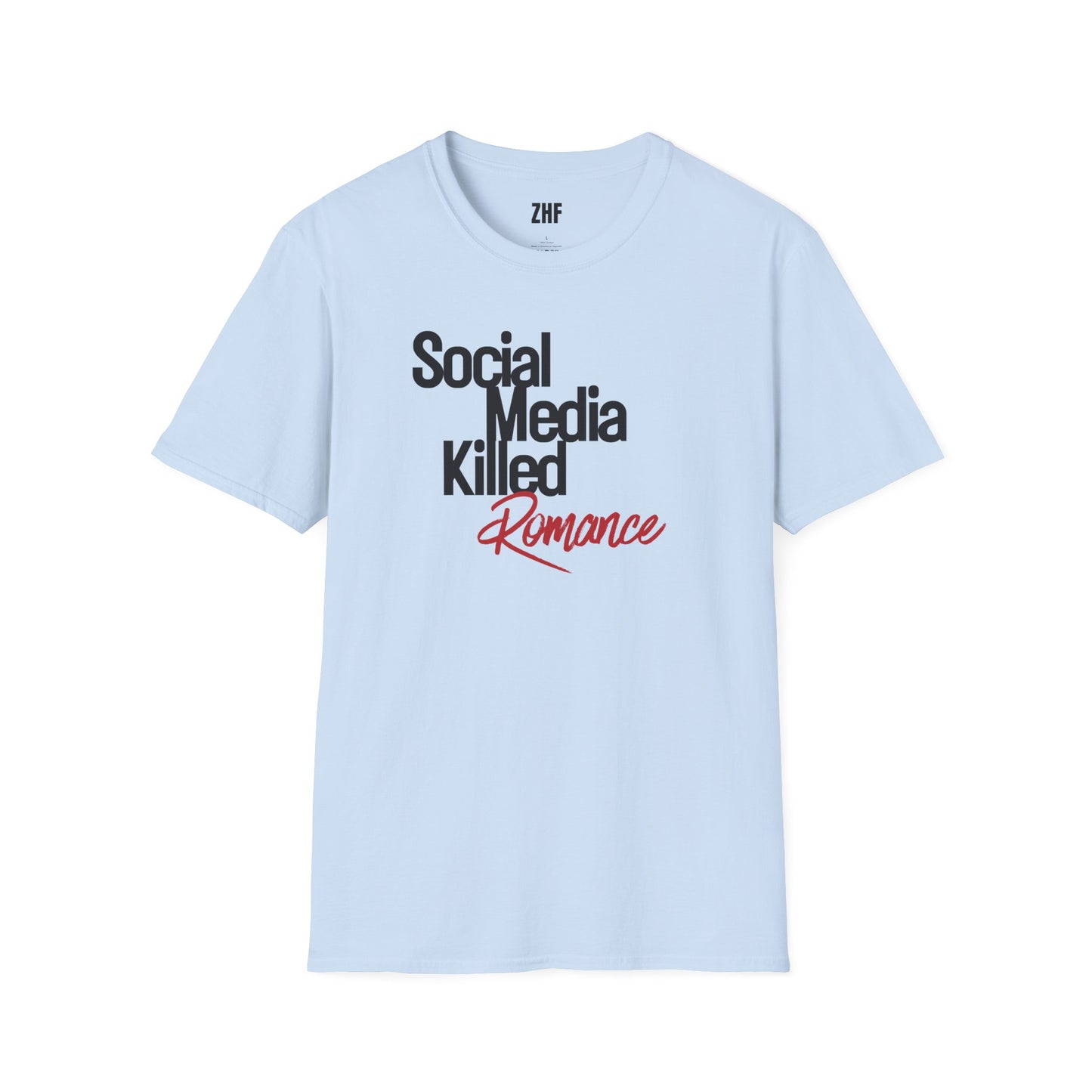 Social Media Killed Romance T-Shirt