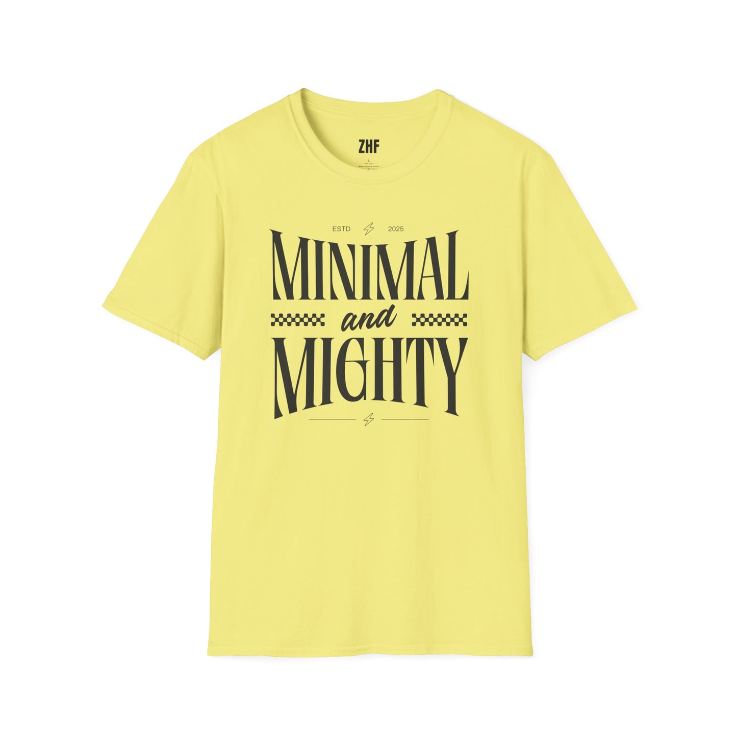 Minimal And Mighty T-Shirt