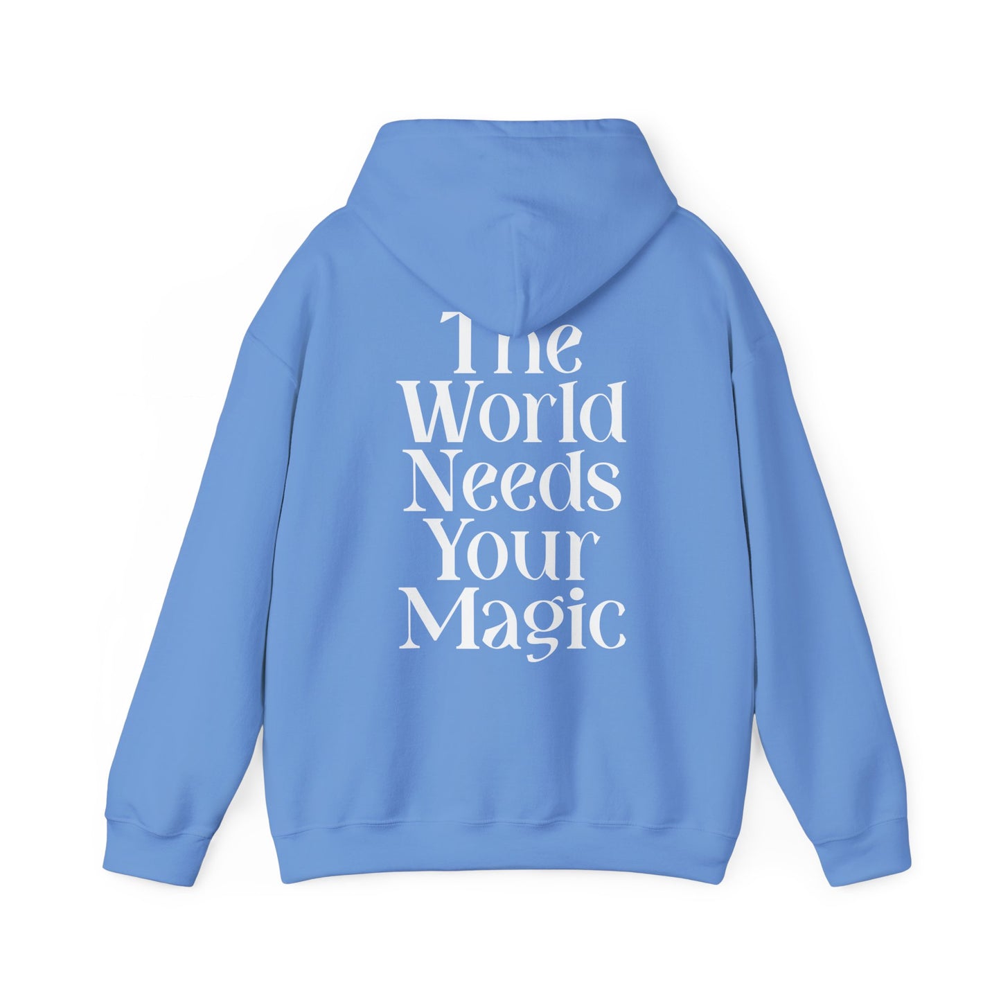 The World Needs Your Magic Hoodie