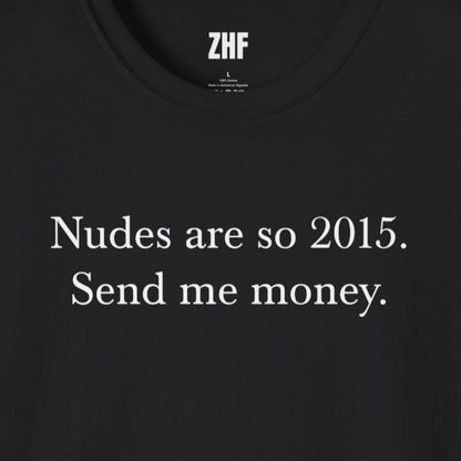 Send Me Money T-Shirt
