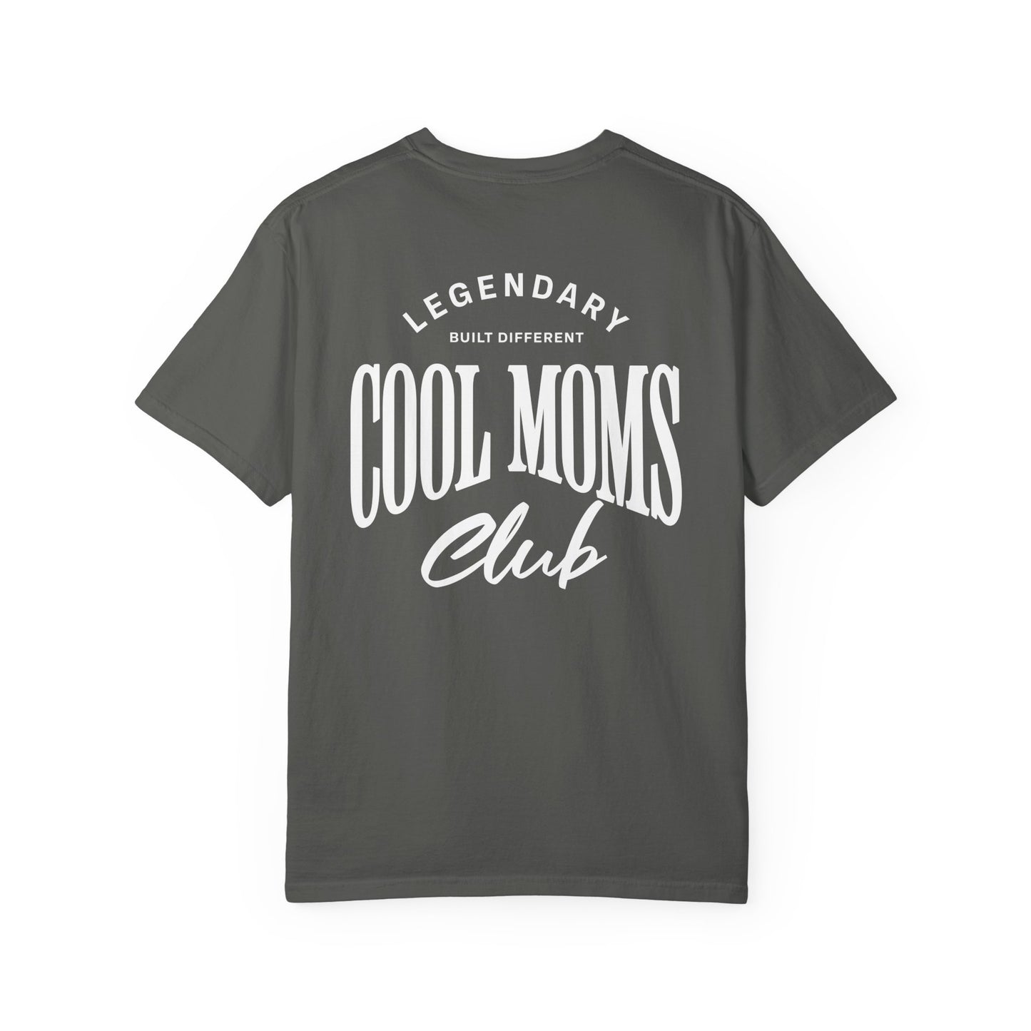 Legendary Cool Moms Club T-shirt