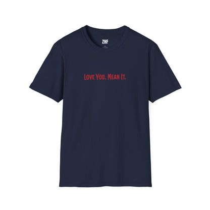 Love You Mean It II T-Shirt