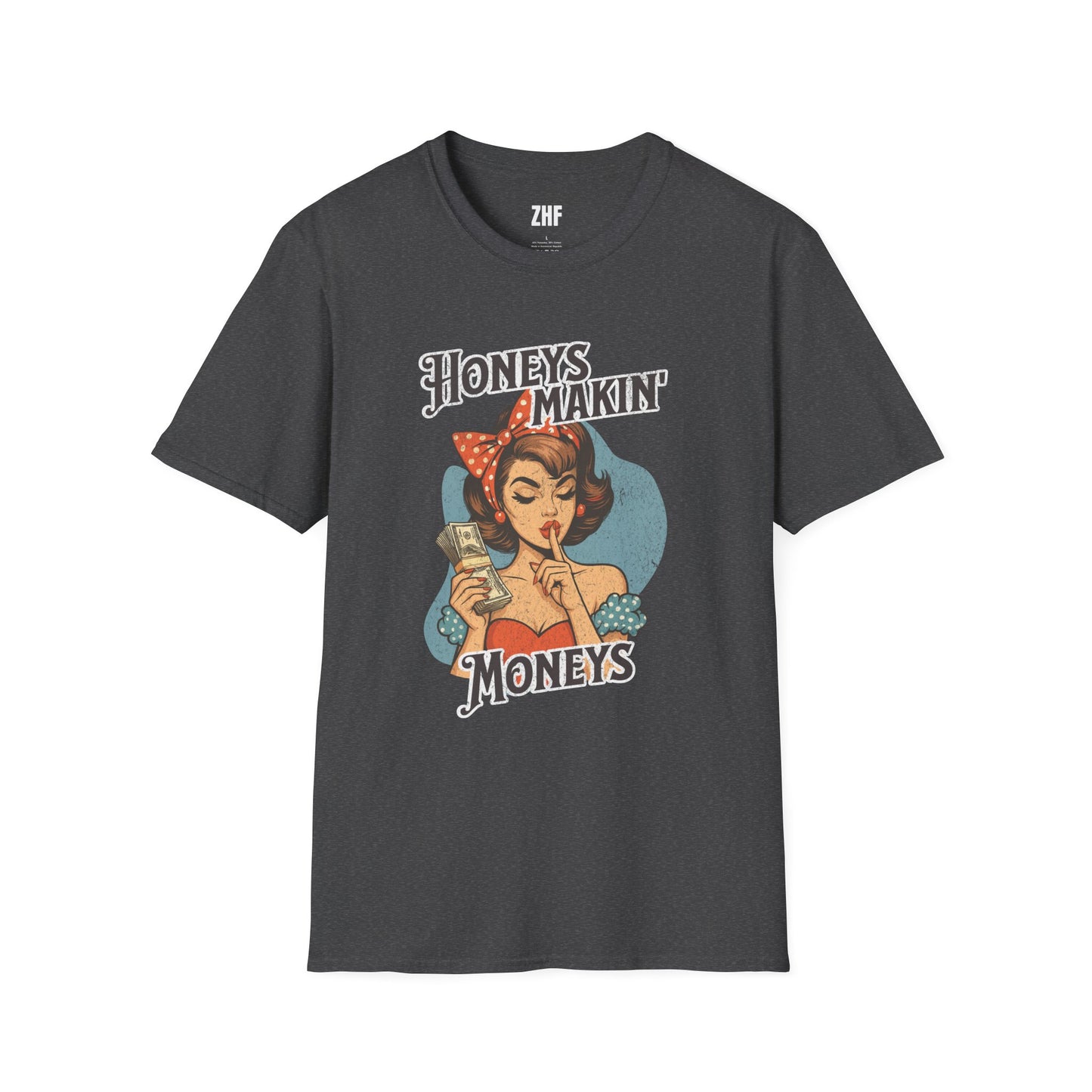 Honeys Makin' Moneys T-Shirt