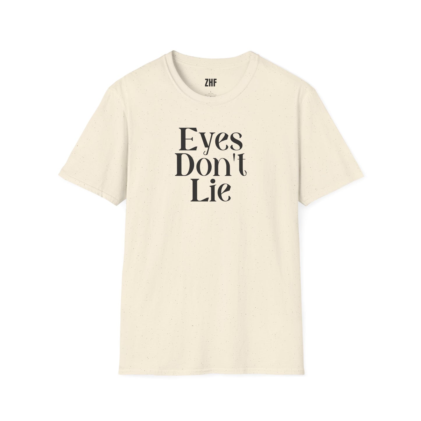 Eyes Don't Lie T-Shirt