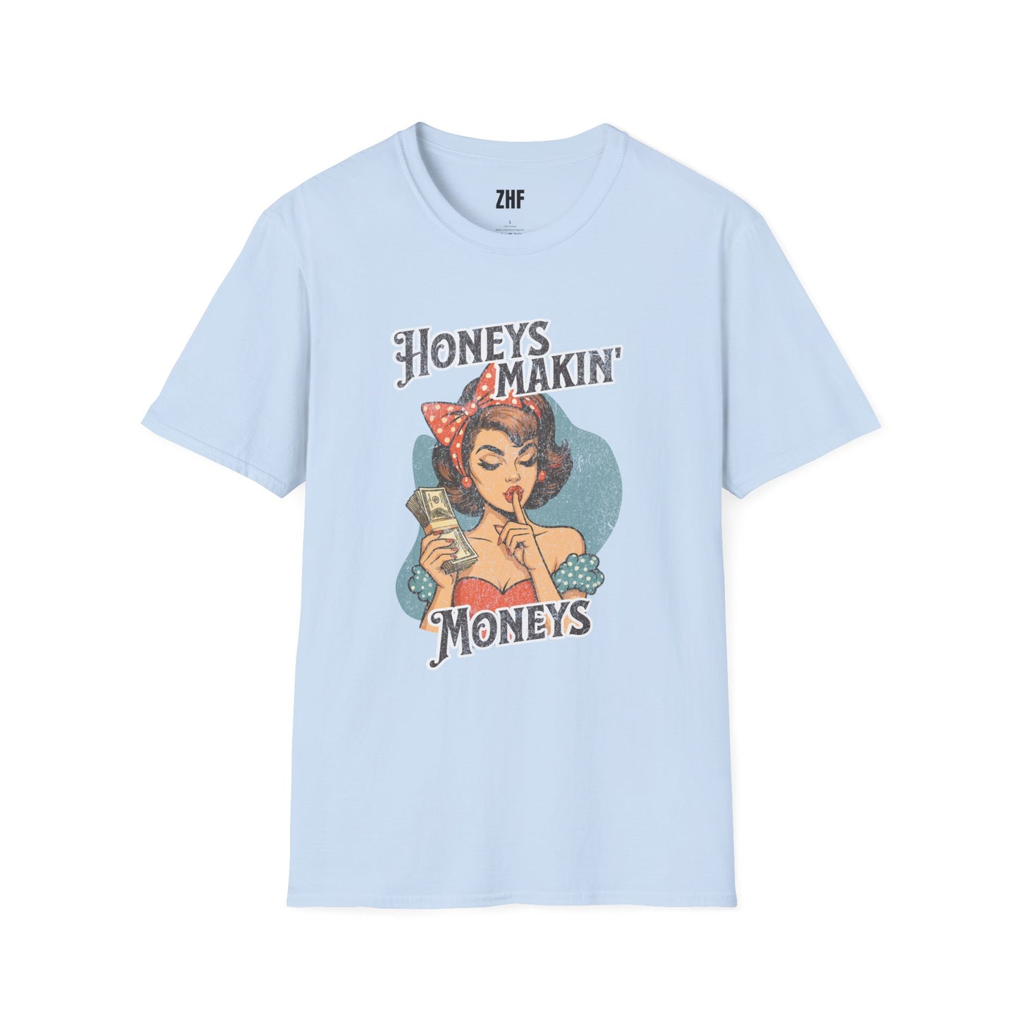 Honeys Makin' Moneys T-Shirt