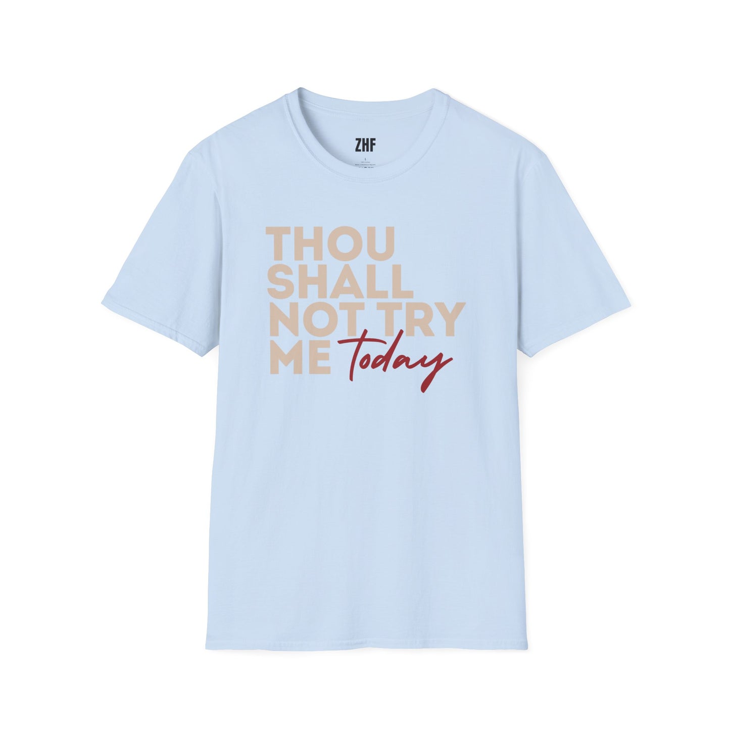 Thou Shall Not Try Me T-Shirt