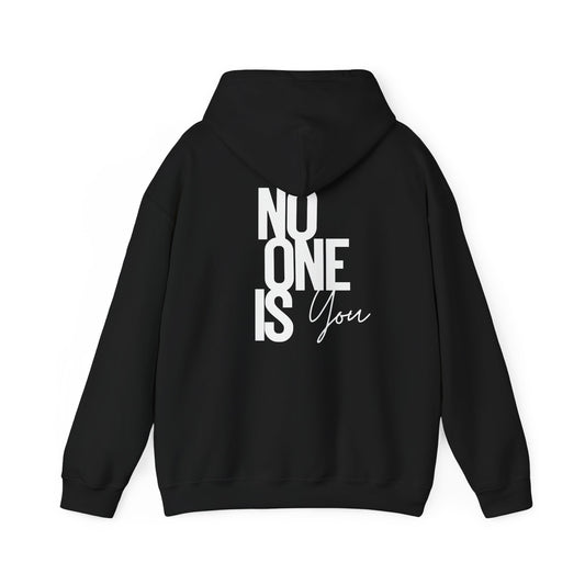No One Is You Hoodie
