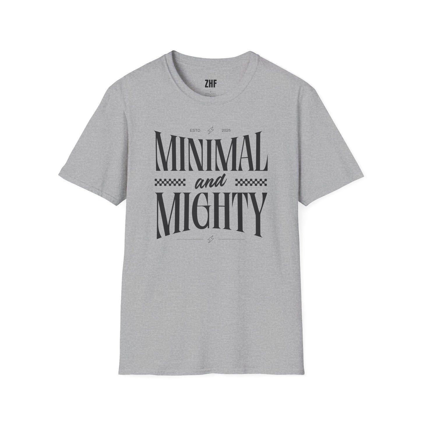 Minimal And Mighty T-Shirt