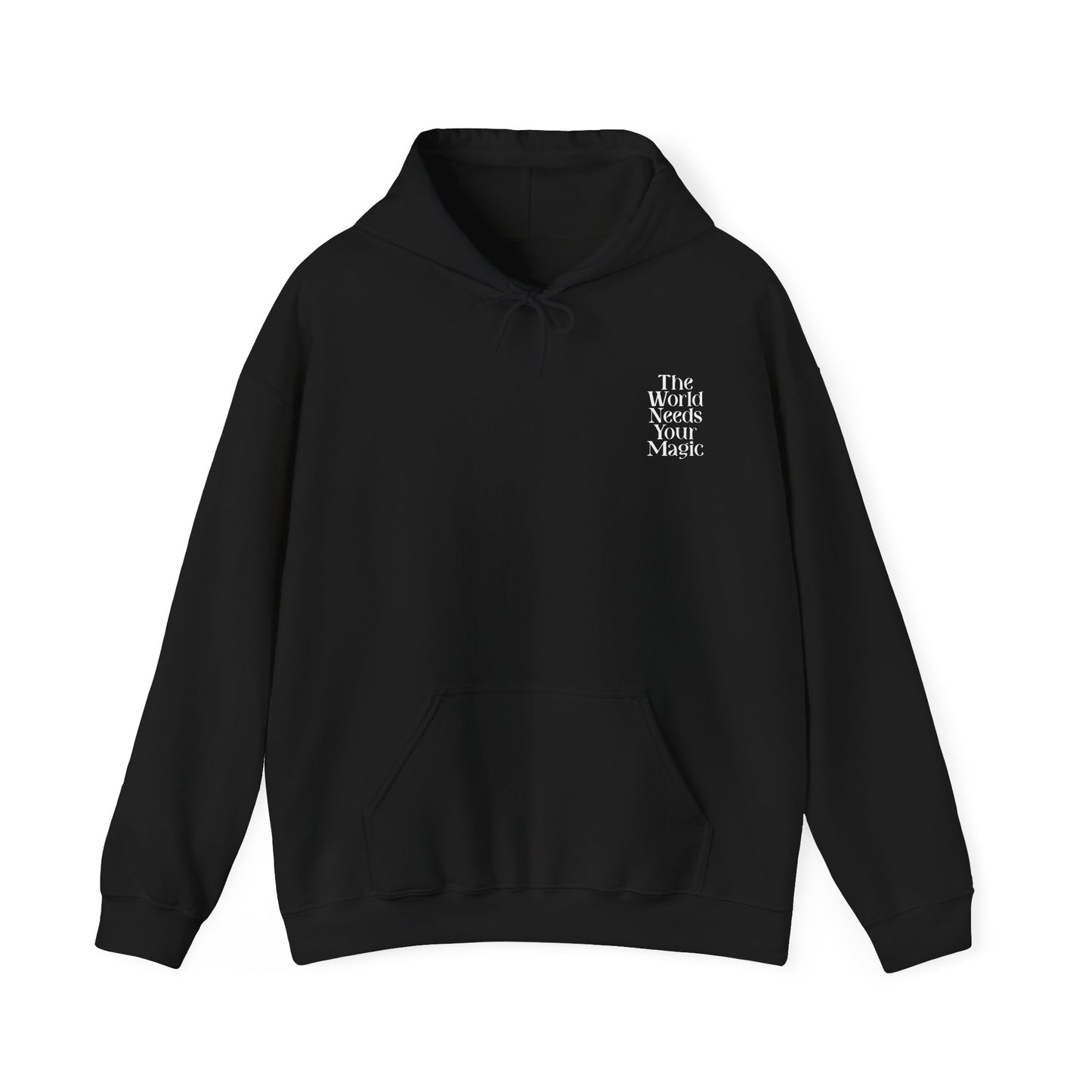 The World Needs Your Magic Hoodie