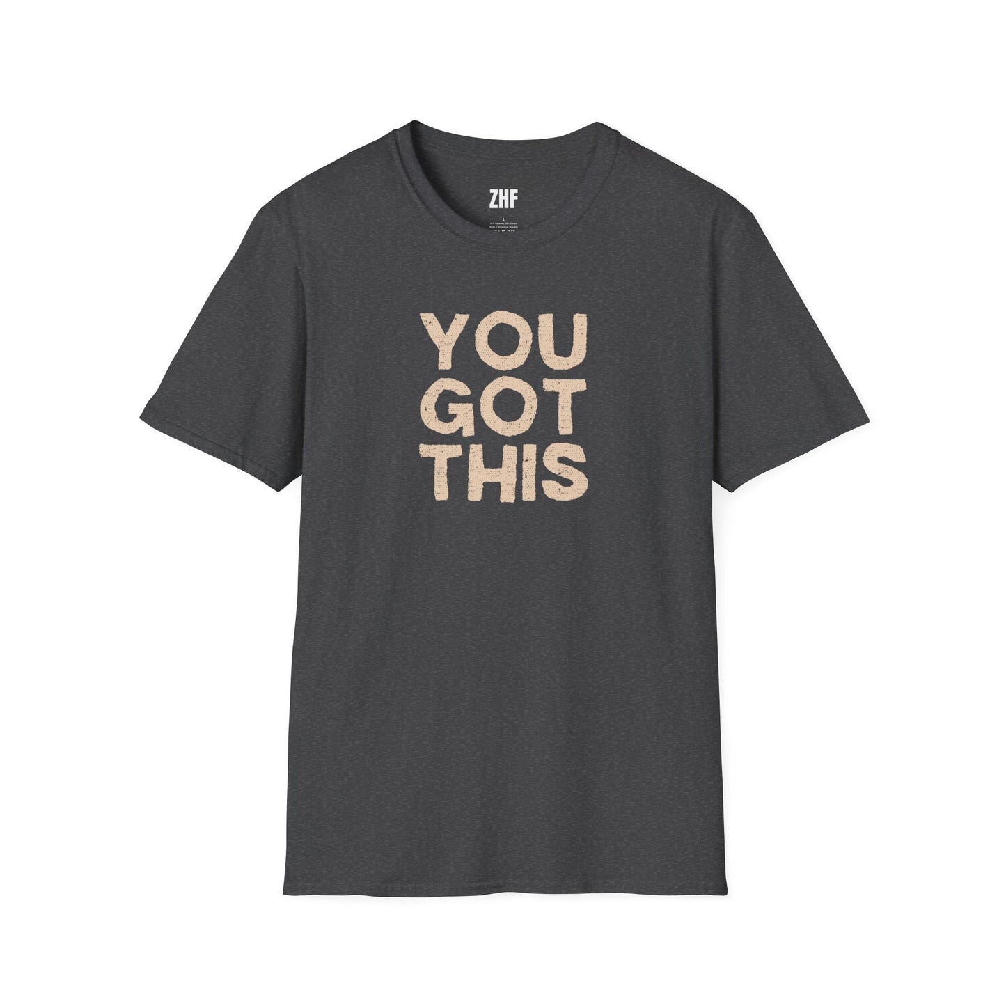 You Got This T-Shirt