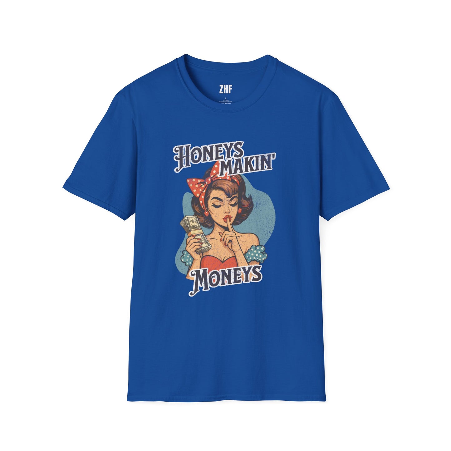 Honeys Makin' Moneys T-Shirt